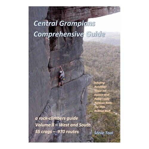 Central Grampians Comprehensive Guide - Volume II