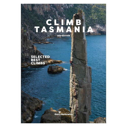 Climb Tasmania Selected Best Climbs - 3rd Edition