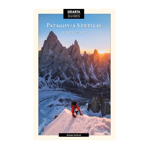 Patagonia Vertical 2022 - Rolando Garibotti